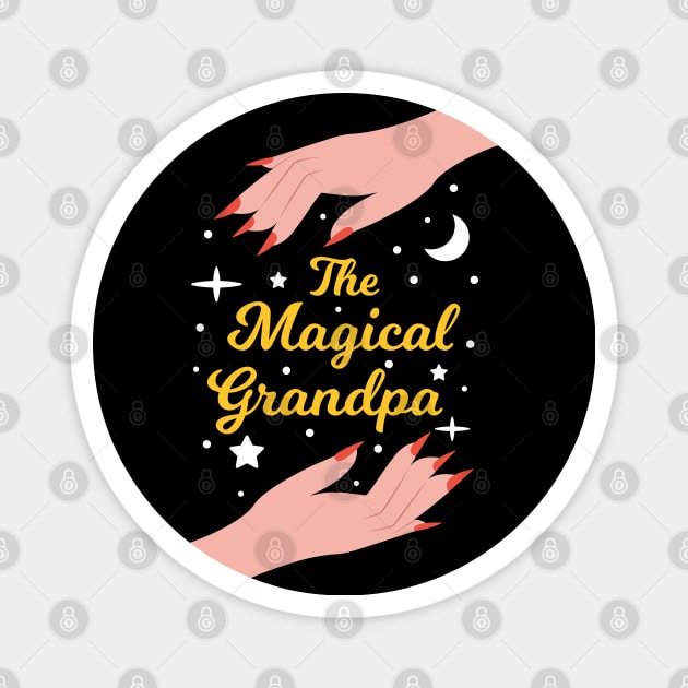 The Magical Grandpa - The Best Grandpa in the Universe Magnet by Millusti